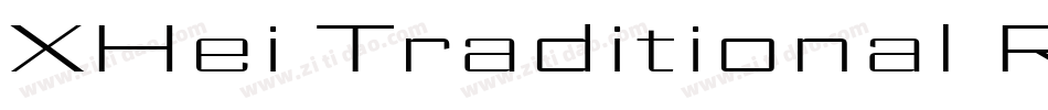 XHei Traditional Reg字体转换